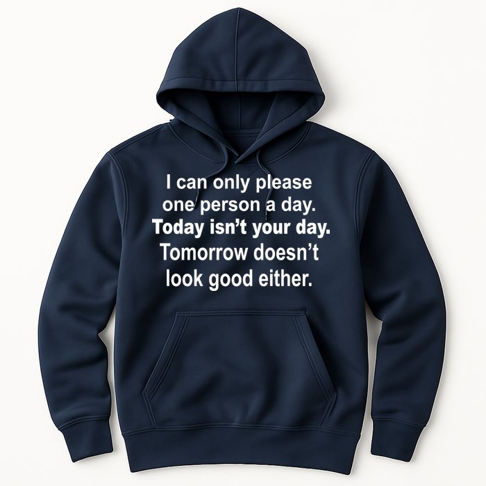 Today Isn't Your Day Funny Sayings Hoodie
