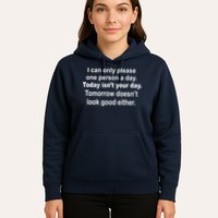 Today Isn't Your Day Funny Sayings Hoodie