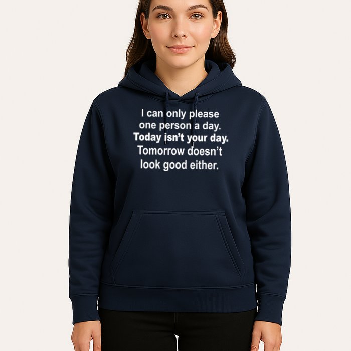 Today Isn't Your Day Funny Sayings Hoodie
