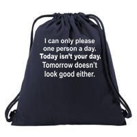 Today Isn't Your Day Funny Sayings Drawstring Bag