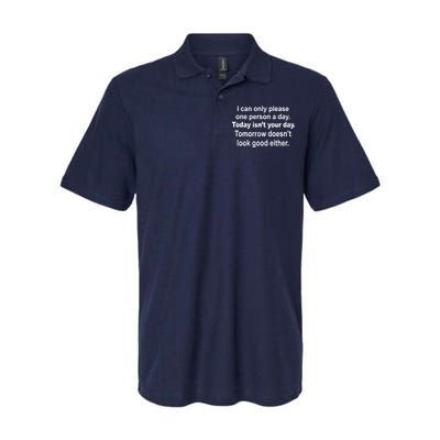 Today Isn't Your Day Funny Sayings Softstyle Adult Sport Polo