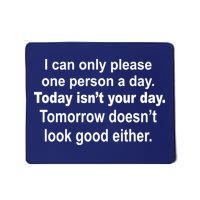 Today Isn't Your Day Funny Sayings Mousepad