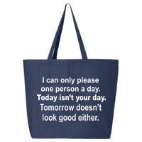 Today Isn't Your Day Funny Sayings 25L Jumbo Tote