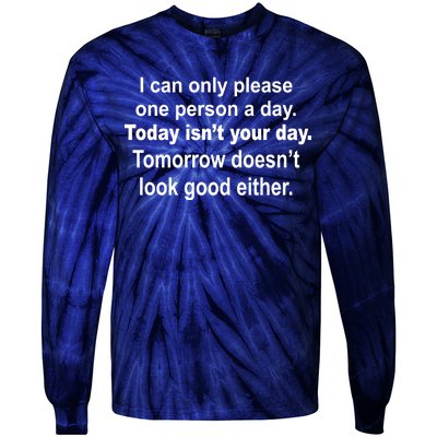 Today Isn't Your Day Funny Sayings Tie-Dye Long Sleeve Shirt