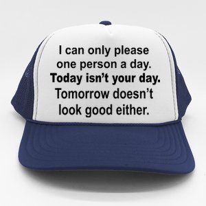 Today Isn't Your Day Funny Sayings Trucker Hat