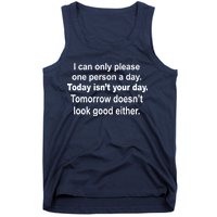 Today Isn't Your Day Funny Sayings Tank Top