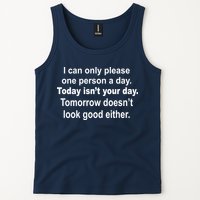 Today Isn't Your Day Funny Sayings Tank Top