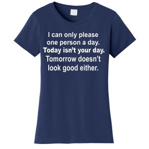 Today Isn't Your Day Funny Sayings Women's T-Shirt