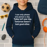 Today Isn't Your Day Funny Sayings Kids Hoodie