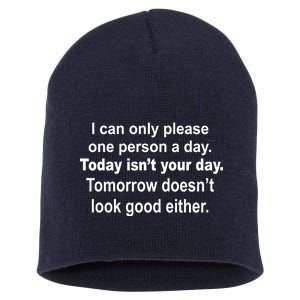 Today Isn't Your Day Funny Sayings Short Acrylic Beanie