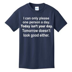 Today Isn't Your Day Funny Sayings Kids T-Shirt