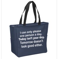 Today Isn't Your Day Funny Sayings Zip Tote Bag