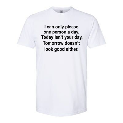 Today Isn't Your Day Funny Sayings Softstyle® CVC T-Shirt