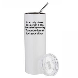 Today Isn't Your Day Funny Sayings Stainless Steel Tumbler