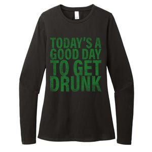 Today's a good day to get drunk Womens CVC Long Sleeve Shirt