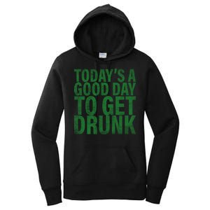 Today's a good day to get drunk Women's Pullover Hoodie