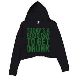 Today's a good day to get drunk Crop Fleece Hoodie