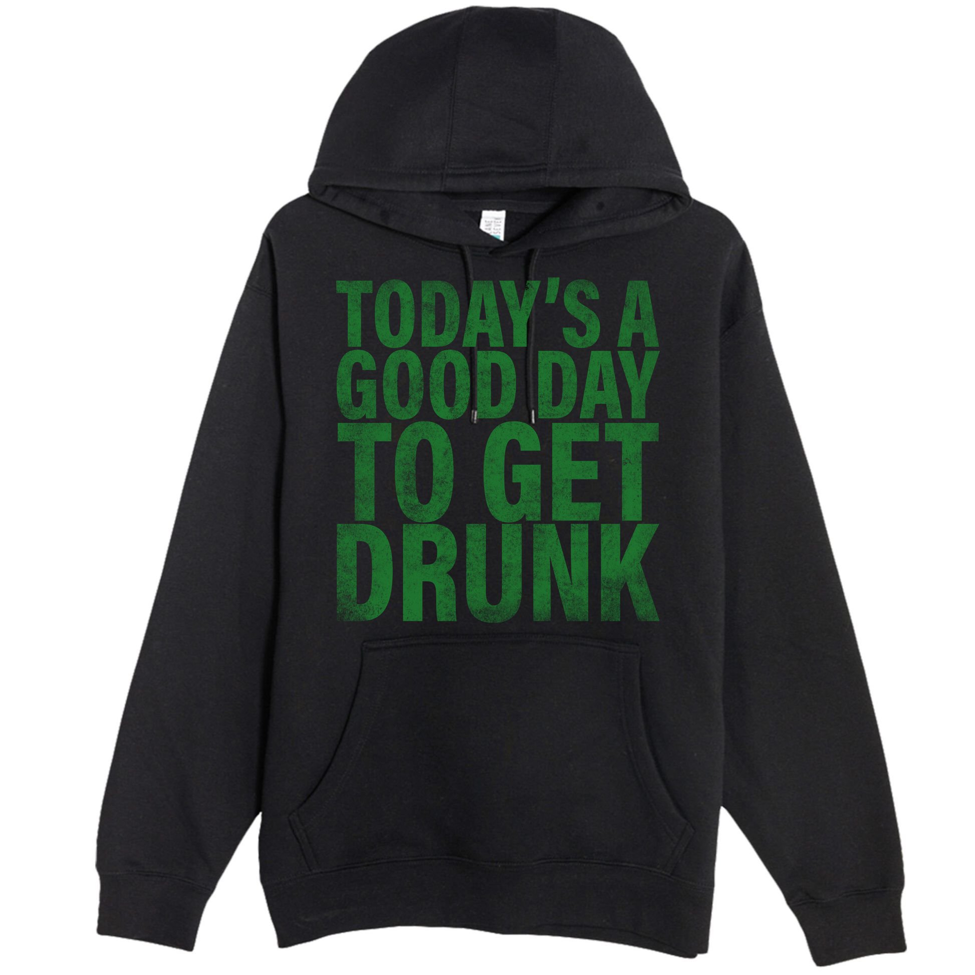 Today's a good day to get drunk Premium Pullover Hoodie