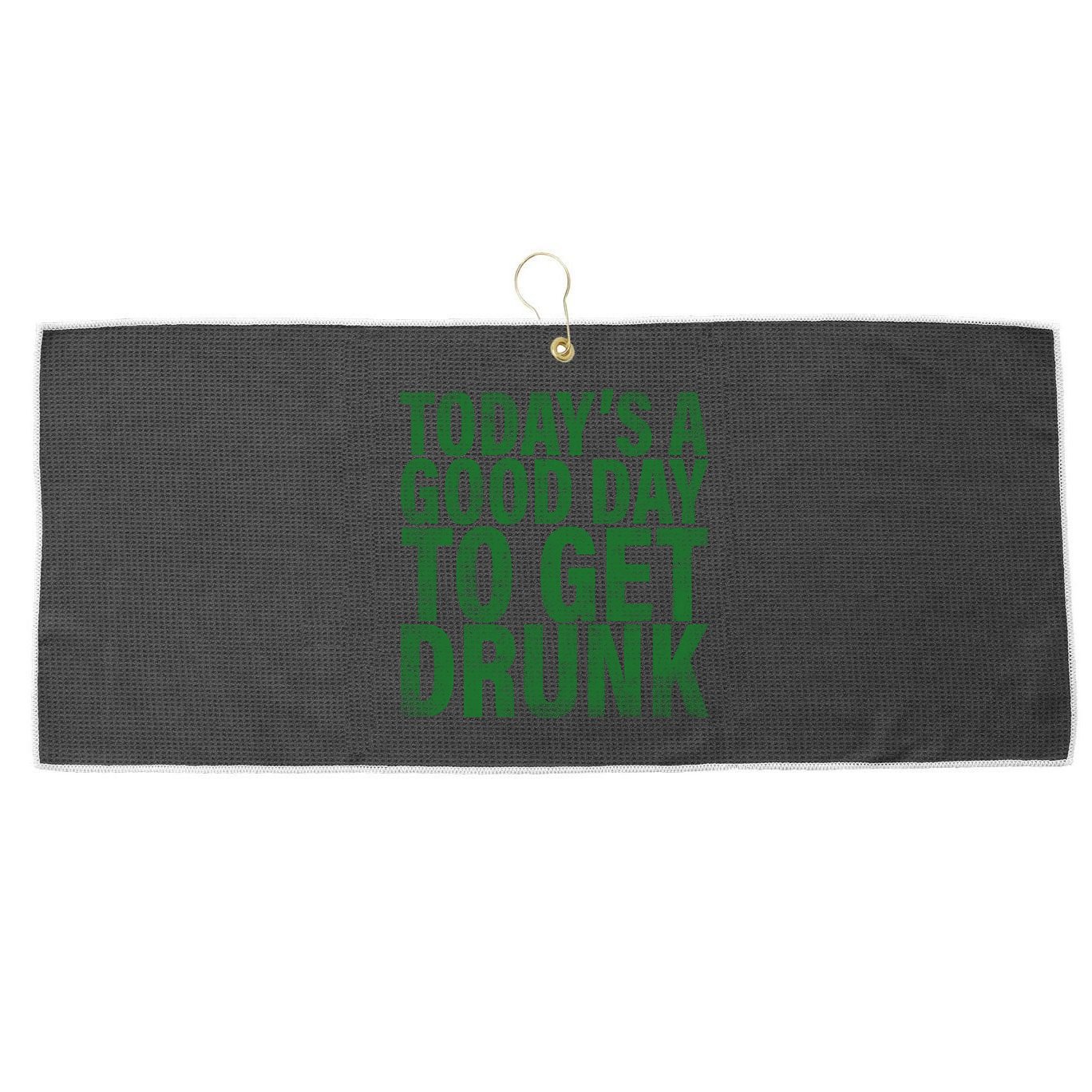 Today's a good day to get drunk Large Microfiber Waffle Golf Towel