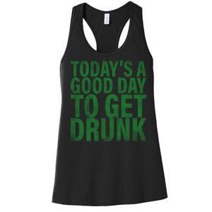 Today's a good day to get drunk Women's Racerback Tank