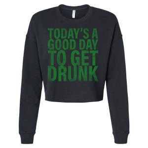 Today's a good day to get drunk Cropped Pullover Crew