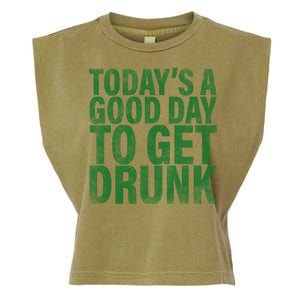 Today's a good day to get drunk Garment-Dyed Women's Muscle Tee