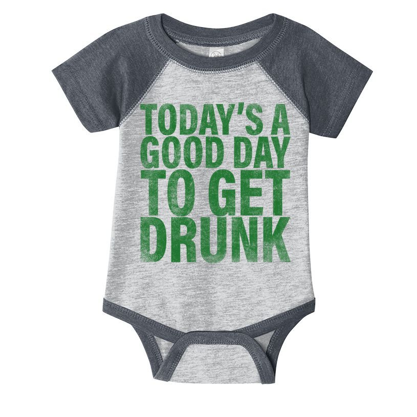 Today's a good day to get drunk Infant Baby Jersey Bodysuit