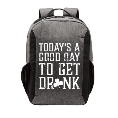 Today's A Good Day To Get Drunk St Pattys Day Vector Backpack