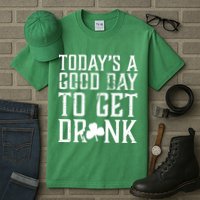 Today's A Good Day To Get Drunk St Pattys Day Tall T-Shirt