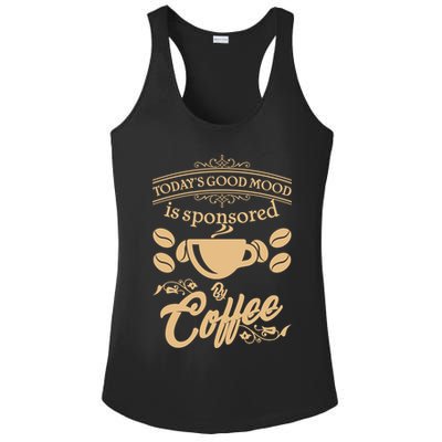 Today's Good Mood is Sponsored By Coffee Ladies PosiCharge Competitor Racerback Tank