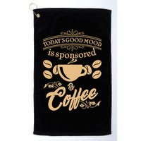 Today's Good Mood is Sponsored By Coffee Golf Towel