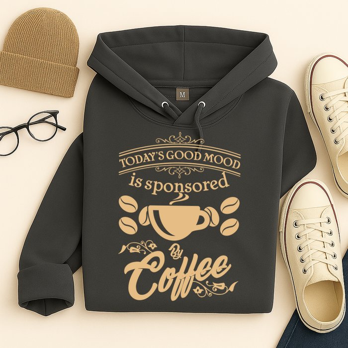 Today's Good Mood is Sponsored By Coffee Hoodie
