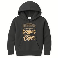 Today's Good Mood is Sponsored By Coffee Kids Hoodie