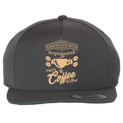 Today's Good Mood is Sponsored By Coffee Wool Snapback Cap