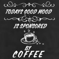 Todays Good Mood Is Sponsored By Coffee Funny Golf Towel