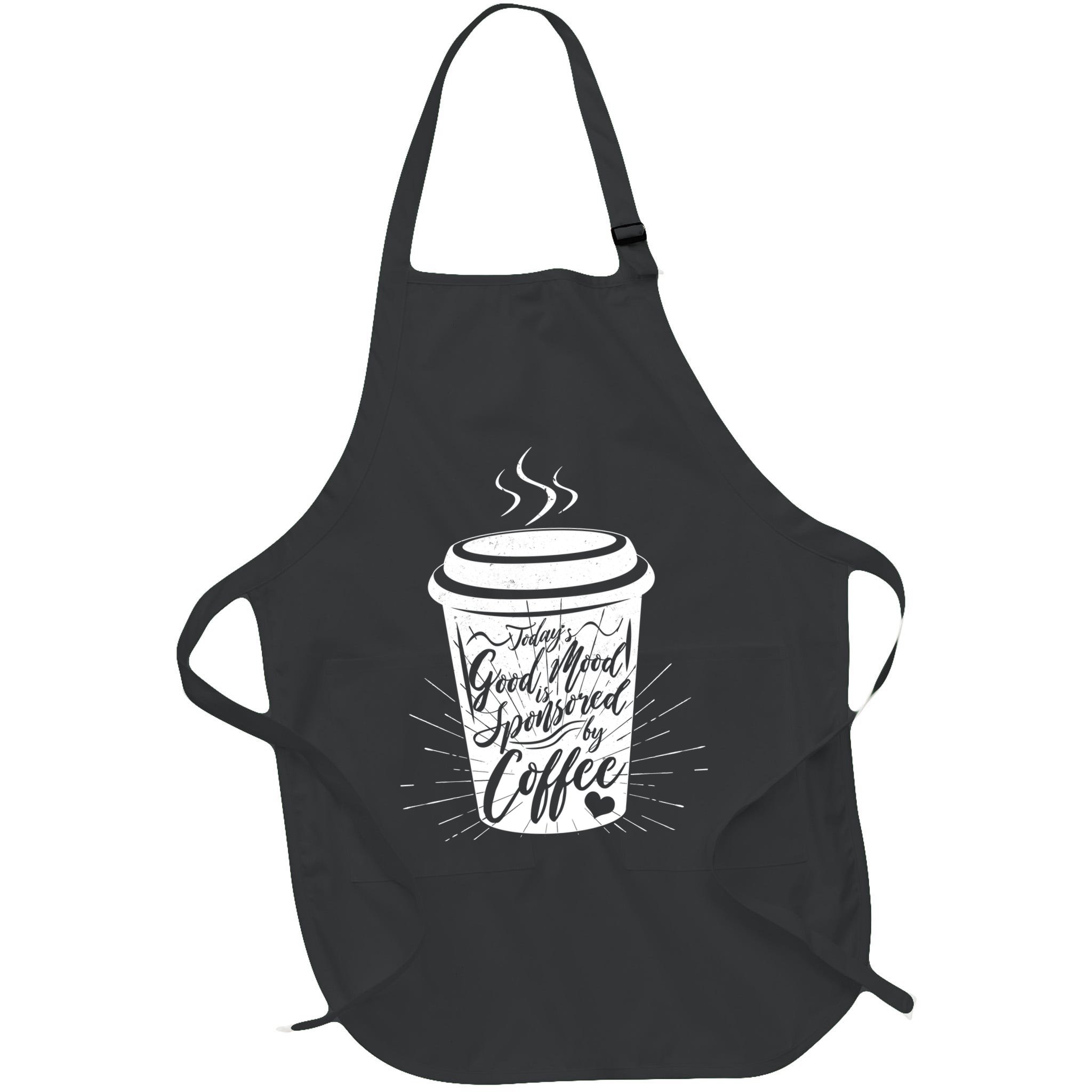 Today's Good Mood Is Sponsored By Coffee Lover Apron