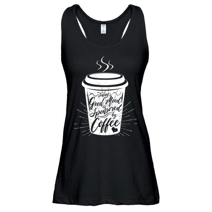 Today's Good Mood Is Sponsored By Coffee Lover Ladies Essential Flowy Tank