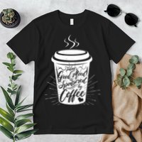 Today's Good Mood Is Sponsored By Coffee Lover Premium T-Shirt