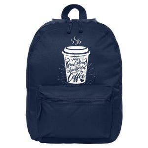 Today's Good Mood Is Sponsored By Coffee Lover 16 in Basic Backpack