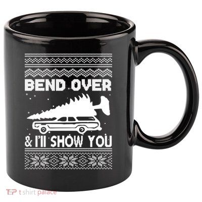 Todd Margo Couples Ugly Christmas Vacation I'll Show You 11oz C Handle Ceramic Mug