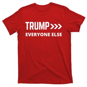 Trump Over Everyone Else T-Shirt