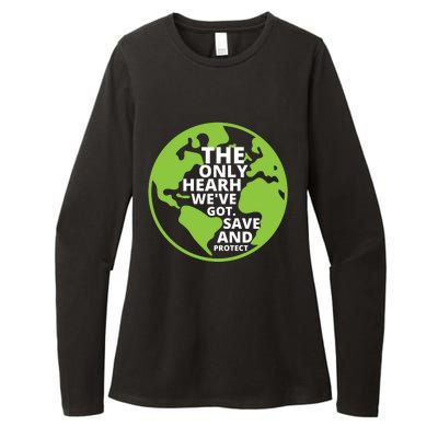 The Only Earth We've Got Save And Protect, Earth Ever Day Womens CVC Long Sleeve Shirt