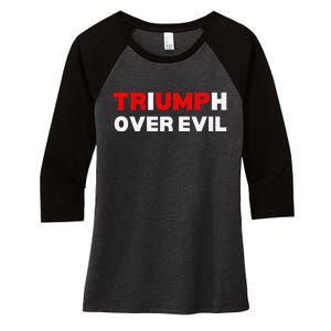 Triumph Over Evil. Women's Tri-Blend 3/4-Sleeve Raglan Shirt