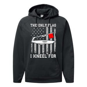 The only Flag I Kneel for Funny Ice Fishing Fisherman Performance Fleece Hoodie