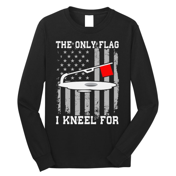 The only Flag I Kneel for Funny Ice Fishing Fisherman Long Sleeve Shirt