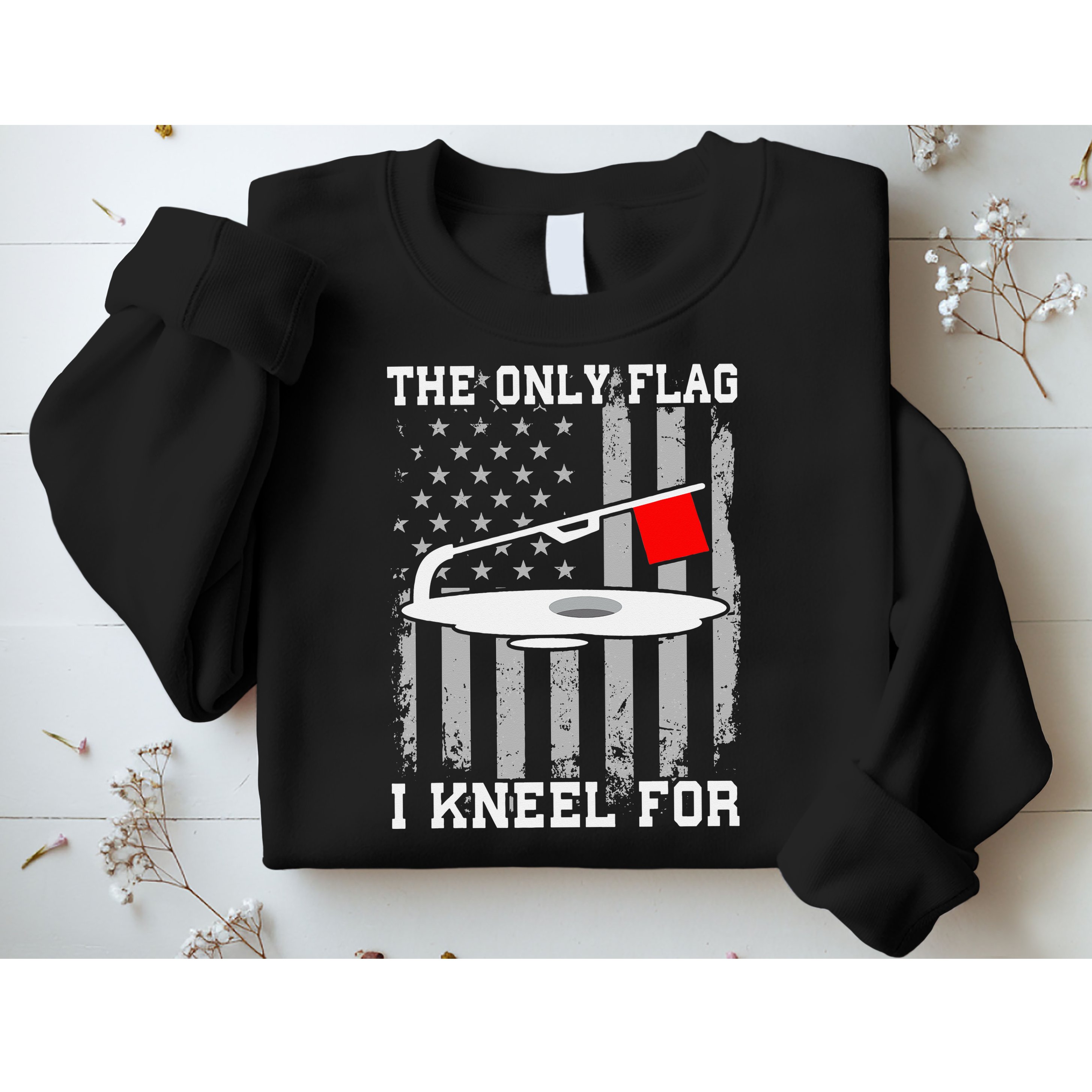 The only Flag I Kneel for Funny Ice Fishing Fisherman Sweatshirt