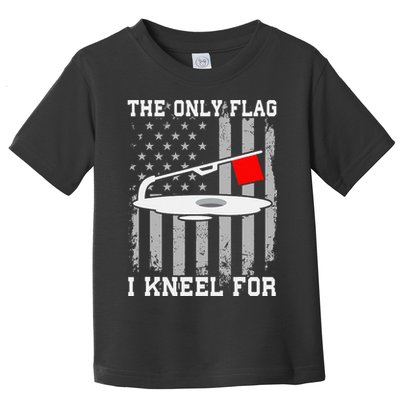 The only Flag I Kneel for Funny Ice Fishing Fisherman Toddler T-Shirt