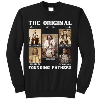 The Original Founding Fathers Native American Sweatshirt