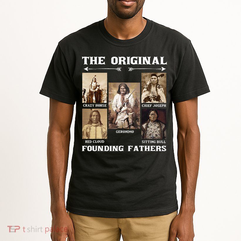 The Original Founding Fathers Native American Tall T-Shirt
