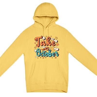 Take October Funny Halloween Premium Pullover Hoodie